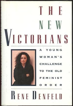 Seller image for NEW VICTORIANS A Young Woman's Challenge to the Old Feminist Order for sale by Gibson's Books