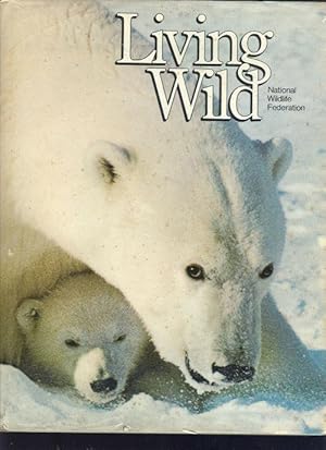 Seller image for LIVING WILD The Secrets of Animal Survival for sale by Gibson's Books