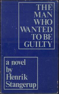 Seller image for MAN WHO WANTED TO BE GUILTY for sale by Gibson's Books