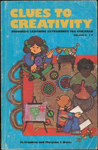 Seller image for CLUES TO CREATIVITY: J-P Providing Learning Experinces for Children for sale by Gibson's Books