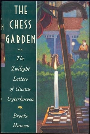 Imagen del vendedor de CHESS GARDEN OR THE TWILIGHT LETTERS OF GUSTAV UYTERHOEVEN a la venta por Gibson's Books