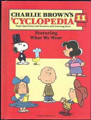 Imagen del vendedor de CHARLIE BROWN'S 'CYCLOPEDIA FEATURING WHAT WE WEAR Super Questions and Answers and Amazing Facts a la venta por Gibson's Books