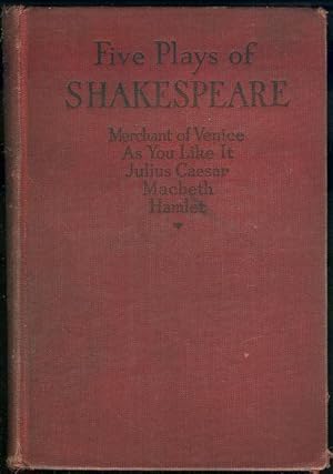 Seller image for FIVE PLAYS OF WILLIAM SHAKESPEARE Julius Caesar, MacBeth, Merchant of Venice, As You like It, Hamlet for sale by Gibson's Books