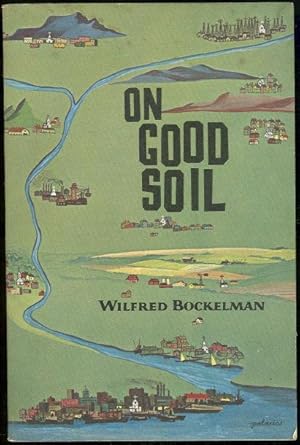 Seller image for ON GOOD SOIL for sale by Gibson's Books