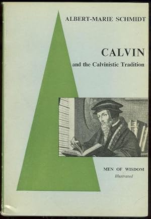 Seller image for CALVIN AND THE CALVINISTIC TRADITION for sale by Gibson's Books