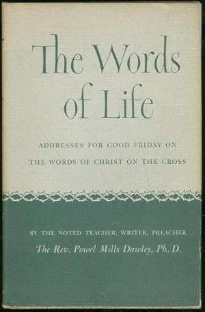 Immagine del venditore per WORDS OF LIFE Addresses for Good Friday on the Words of Christ on the Cross venduto da Gibson's Books