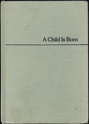 Seller image for CHILD IS BORN for sale by Gibson's Books