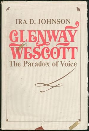 Seller image for GLENWAY WESCOTT The Paradox of Voice for sale by Gibson's Books