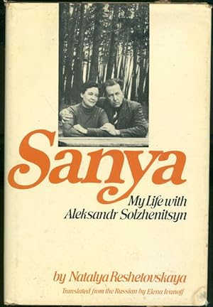 Seller image for SANYA My Life with Aleksandr Solzhenitsyn for sale by Gibson's Books