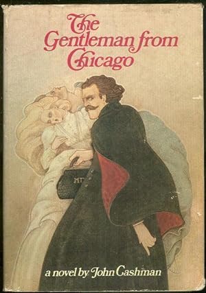 Seller image for GENTLEMAN FROM CHICAGO Being an Account of the Doings of Thomas Neill Cream, M. D. for sale by Gibson's Books