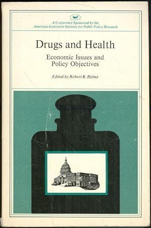 Bild des Verkufers fr DRUGS AND HEALTH Economic Issues and Policy Objectives zum Verkauf von Gibson's Books