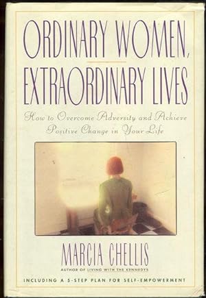 Seller image for ORDINARY WOMEN, EXTRAORDINARY LIVES How to Overcome Adversity and Achieve Positive Change in Your Life for sale by Gibson's Books