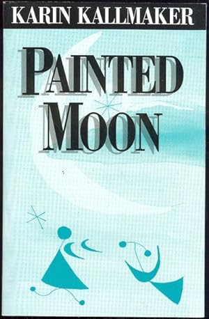 Seller image for PAINTED MOON for sale by Gibson's Books