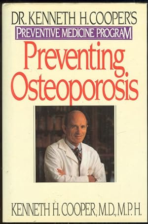 Seller image for PREVENTING OSTEOPOROSIS Dr. Kenneth H. Cooper's Preventive Medicine Program for sale by Gibson's Books