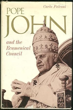 Imagen del vendedor de POPE JOHN AND THE ECUMENICAL COUNCIL A Diary of the Second Vatican Council, September - December 1962 a la venta por Gibson's Books