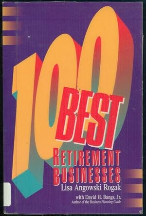 Imagen del vendedor de 100 BEST RETIREMENT BUSINESSES a la venta por Gibson's Books