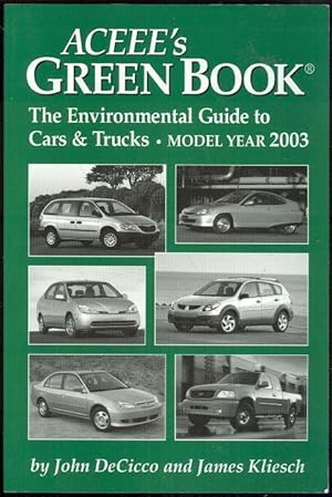 Seller image for ACEEE'S GREEN BOOK The Environmental Guide to Cars and Trucks, Model Year 2003 for sale by Gibson's Books