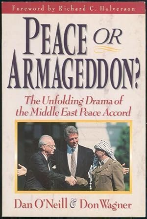 Seller image for PEACE OR ARMAGEDDON The Unfolding Drama of the Middle East Peace Accord for sale by Gibson's Books