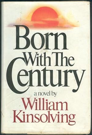 Seller image for BORN WITH THE CENTURY for sale by Gibson's Books