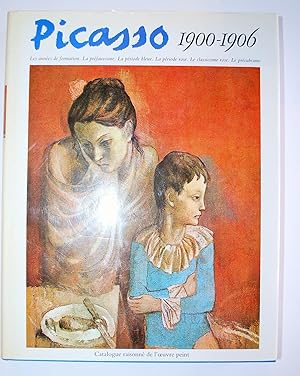 Seller image for Picasso. 1900- 1906. Catalogue Raisonn De l'Oeuvre Peint. for sale by BALAGU LLIBRERA ANTIQURIA