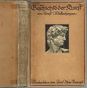Ernst Wickenhagens Geschichte der Kunst m. e. Anh. über d. Musikgeschichte : Mit 21 Kunstbeilagen...