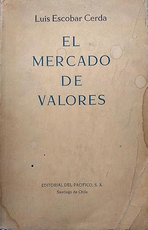 El mercado de valores. Prólogo de Luis Eyzaguirre