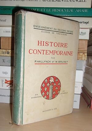 Bild des Verkufers fr HISTOIRE CONTEMPORAINE : Du XVIIIe Sicle Au XXe Sicle, Enseignement Du Second Degr, Classe De Troisime Classique et Moderne, Avec 305 Figures et De Nombreuses Lectures zum Verkauf von Planet'book