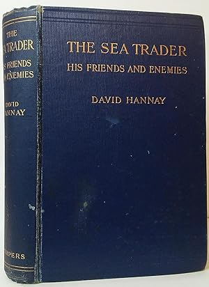 Image du vendeur pour The Sea Trader: His Friends and Enemies mis en vente par Stephen Peterson, Bookseller