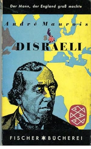 BENJAMIN DISRAELI Der Mann, Der England Gross Machte