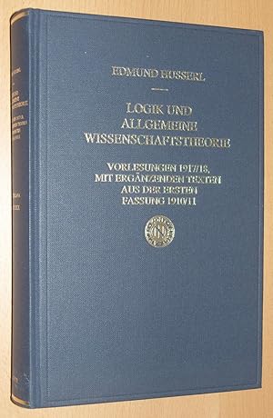 Logik und allgemeine Wissenschaftstheorie - Vorlesungen 1917/18. Mit Erganzenden Texten aus der E...