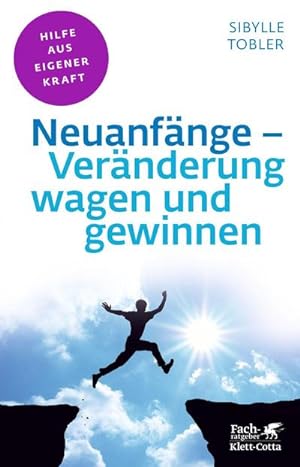 Bild des Verkufers fr Neuanfnge - Vernderung wagen und gewinnen (Fachratgeber Klett-Cotta) zum Verkauf von Rheinberg-Buch Andreas Meier eK