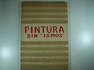 Imagen del vendedor de PINTURA SIN "ISMOS": SISQUELLA, TOGORES, SERRA, MALLOL SUAZO, MOMPOU, LLIMONA, DURANCAMPS, AMAT, HUMBERT, CARLES, CAPMANY, PRUNA. EN OCASIN DE LA III BIENAL HISPANO-AMERICANA DE ARTE, SETIEMBRE 1955" a la venta por Costa LLibreter