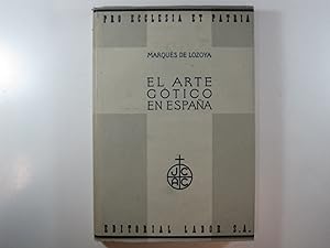 Imagen del vendedor de EL ARTE GOTICO EN ESPAA: ARQUITECTURA - ESCULTURA - PINTURA a la venta por Costa LLibreter