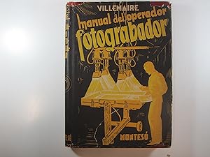 Seller image for MANUAL DEL OPERADOR FOTOGRABADOR for sale by Costa Llibreter