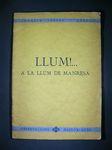 Imagen del vendedor de LLUM!. A LA LLUM DE MANRESA: OBSERVACIONS HISTORIQUES a la venta por Costa LLibreter