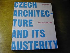 Image du vendeur pour Czech architecture and its austerity : fifty buildings 1989 - 2004 mis en vente par Antiquariat Fuchseck