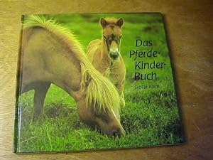 Bild des Verkufers fr Das Pferde-Kinder-Buch zum Verkauf von Antiquariat Fuchseck