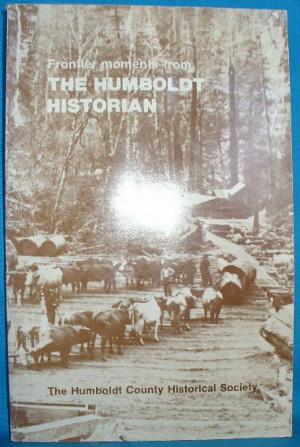 Frontier Moments from the Humboldt Historian