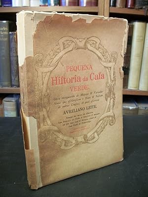 Pequena Historia Da Casa Verde, Obra Enriquecida De Muytas & Variadas Notas & Fallam De Outras Co...