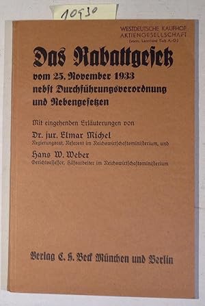 Das Rabattgesetz Vom 25. November 1933 Nebst Durchführungsverordnung Vom 21. Februar 1934 Und Neb...