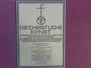 Bild des Verkufers fr Neue Religise Kunst am Rhein - in : XXIX. Jahrgang Heft 5 - 1933 : Die christliche Kunst. Monatsschrift fr alle Gebiete der christlichen Kunst und Kunstwissenschaft in Verbindung mit der deutschen Gesellschaft fr christliche Kunst; zum Verkauf von books4less (Versandantiquariat Petra Gros GmbH & Co. KG)