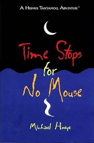 Seller image for Hoeye, Michael | Time Stops for No Mouse | Signed First Edition Thus Book for sale by VJ Books