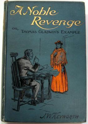 Bild des Verkufers fr A Noble Revenge, or Gladwin's Example zum Verkauf von Ariel Books IOBA