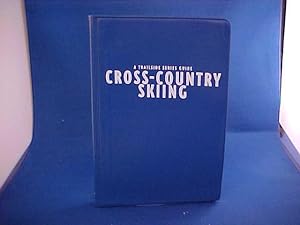 Seller image for Cross-Country Skiing: A Complete Guide for sale by Gene The Book Peddler