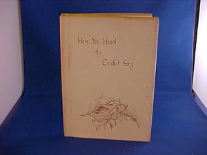 Seller image for Have You Heard the Cricket Song for sale by Gene The Book Peddler