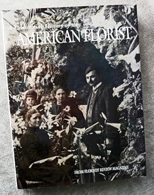 Bild des Verkufers fr A Centenial History of the American Florist zum Verkauf von Call Phil Now - Books