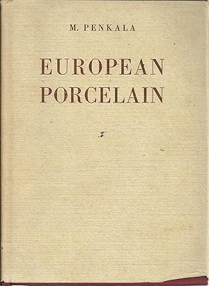 EUROPEAN PORCELAIN: A handbook for the collector