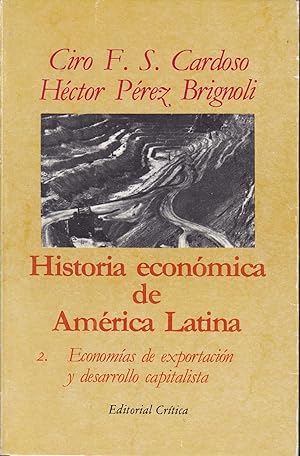 Seller image for HISTORIA ECONOMICA DE AMERICA LATINA (2 tomos OBRA COMPLETA) (1-Sistemas agrarios e historia colonial/2-Economas de exportacin y desarrollo capitalista) 3-4EDICION for sale by CALLE 59  Libros