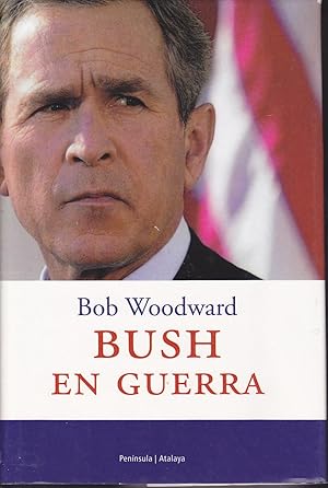 BUSH EN GUERRA 1ªEDICION (Colecc Atalaya 120) ILUSTRADO con láminas fotos b/n -mapa en frontispicio