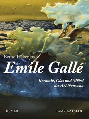 Bild des Verkufers fr Emile Gall : Keramik, Glas und Mbel des Art Nouveau. Textband und Katalogband zum Verkauf von AHA-BUCH GmbH